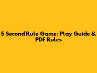 5 Second Rule Game: Play Guide & PDF Rules