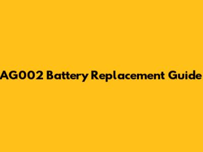 AG002 Battery Replacement Guide