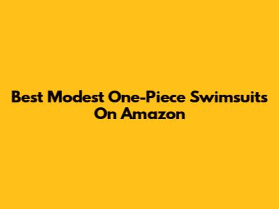 Best Modest One-Piece Swimsuits On Amazon