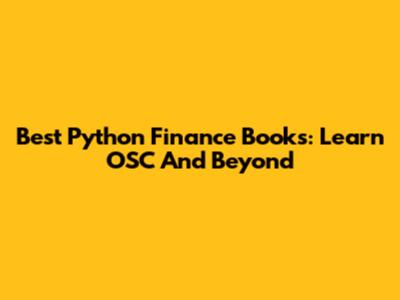 Best Python Finance Books: Learn OSC And Beyond