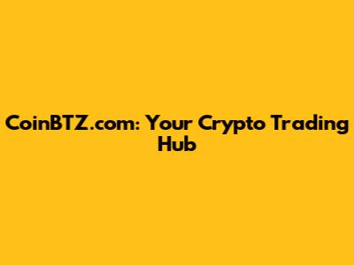 CoinBTZ.com: Your Crypto Trading Hub