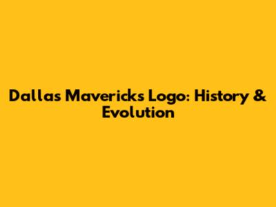 Dallas Mavericks Logo: History & Evolution