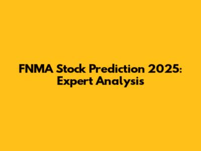 FNMA Stock Prediction 2025: Expert Analysis