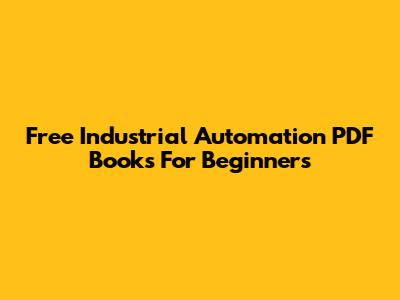 Free Industrial Automation PDF Books For Beginners