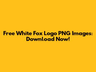 Free White Fox Logo PNG Images: Download Now!