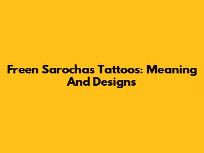Freen Sarocha's Tattoos: Meaning And Designs