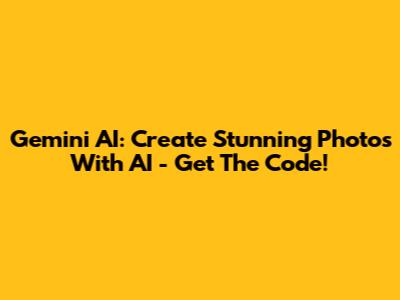 Gemini AI: Create Stunning Photos With AI - Get The Code!