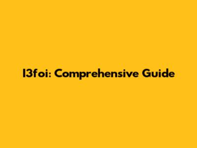 I3foi: Comprehensive Guide