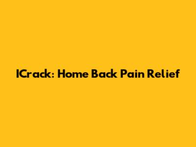 ICrack: Home Back Pain Relief