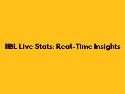 IIBL Live Stats: Real-Time Insights