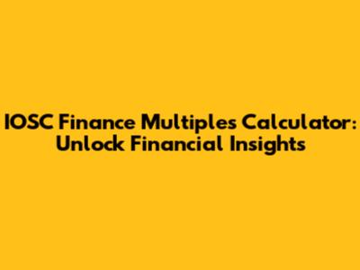 IOSC Finance Multiples Calculator: Unlock Financial Insights