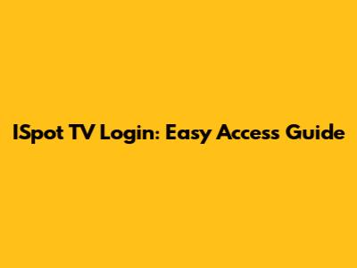 ISpot TV Login: Easy Access Guide