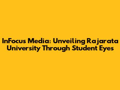 InFocus Media: Unveiling Rajarata University Through Student Eyes