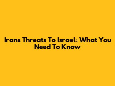 Iran's Threats To Israel: What You Need To Know