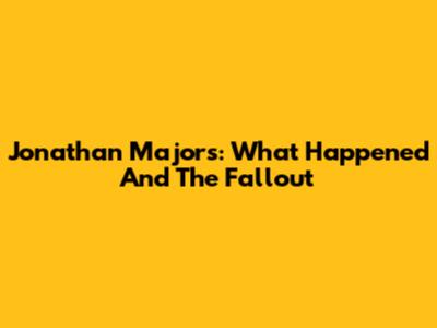 Jonathan Majors: What Happened And The Fallout
