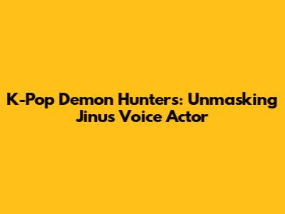 K-Pop Demon Hunters: Unmasking Jinu's Voice Actor