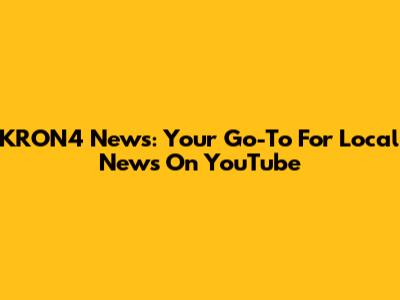 KRON4 News: Your Go-To For Local News On YouTube