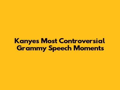 Kanye's Most Controversial Grammy Speech Moments