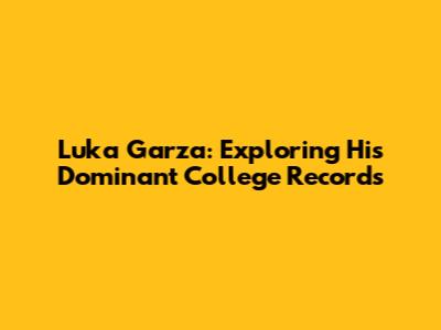 Luka Garza: Exploring His Dominant College Records