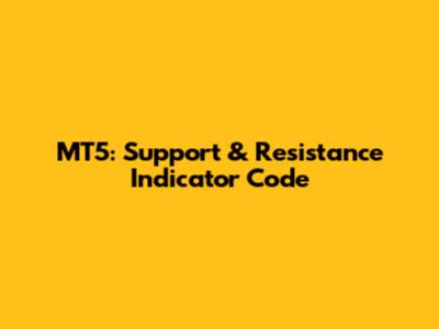 MT5: Support & Resistance Indicator Code
