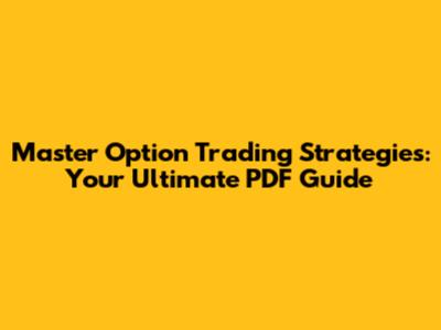 Master Option Trading Strategies: Your Ultimate PDF Guide