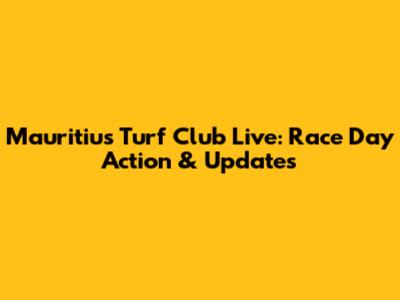 Mauritius Turf Club Live: Race Day Action & Updates