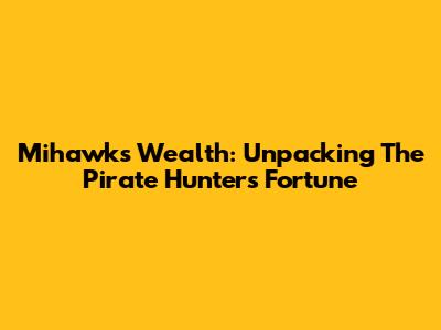 Mihawk's Wealth: Unpacking The Pirate Hunter's Fortune