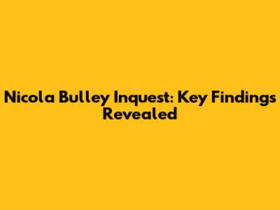Nicola Bulley Inquest: Key Findings Revealed