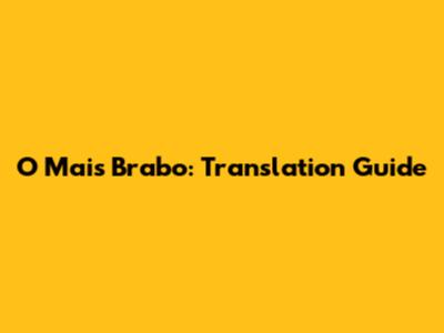 O Mais Brabo: Translation Guide