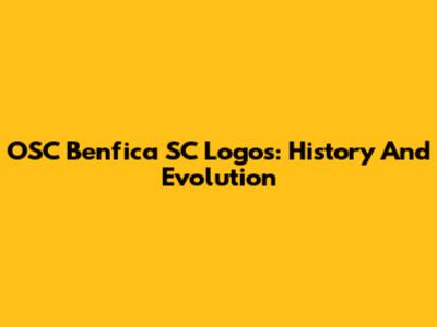 OSC Benfica SC Logos: History And Evolution