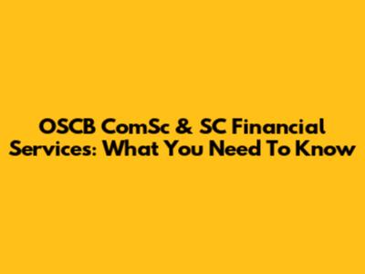 OSCB ComSc & SC Financial Services: What You Need To Know