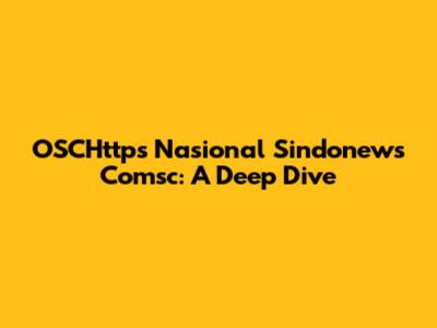 OSCHttps Nasional Sindonews Comsc: A Deep Dive
