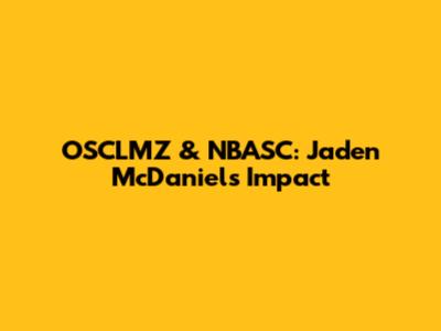 OSCLMZ & NBASC: Jaden McDaniels' Impact