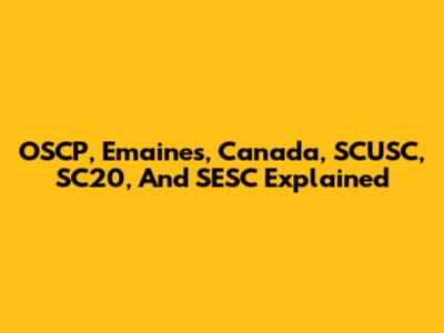 OSCP, Emaines, Canada, SCUSC, SC20, And SESC Explained