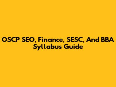 OSCP SEO, Finance, SESC, And BBA Syllabus Guide
