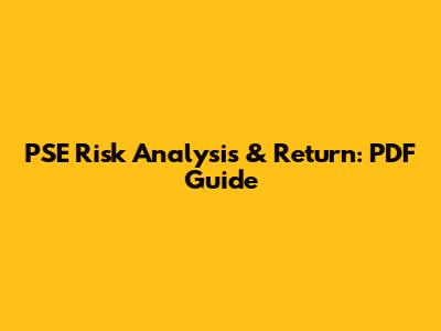 PSE Risk Analysis & Return: PDF Guide