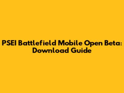 PSEI Battlefield Mobile Open Beta: Download Guide