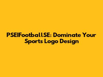 PSEIFootballSE: Dominate Your Sport's Logo Design