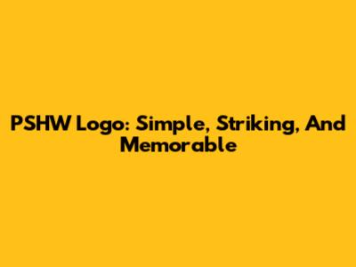 PSHW Logo: Simple, Striking, And Memorable
