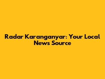 Radar Karanganyar: Your Local News Source