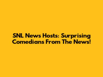 SNL News Hosts: Surprising Comedians From The News!