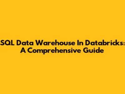 SQL Data Warehouse In Databricks: A Comprehensive Guide