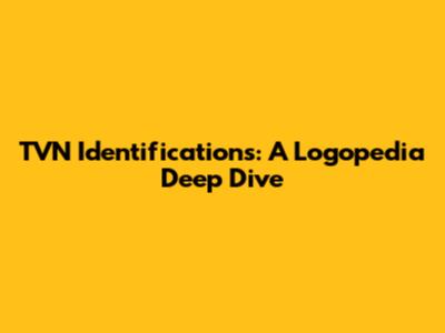 TVN Identifications: A Logopedia Deep Dive