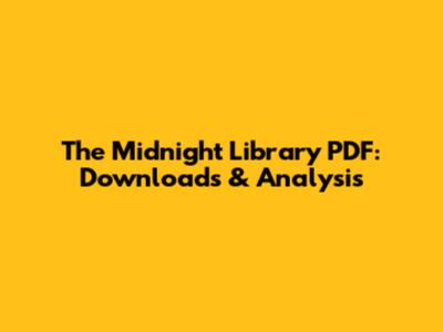 The Midnight Library PDF: Downloads & Analysis