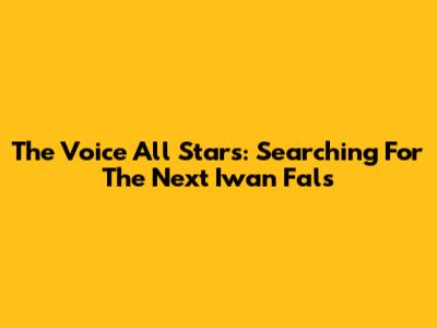 The Voice All Stars: Searching For The Next Iwan Fals