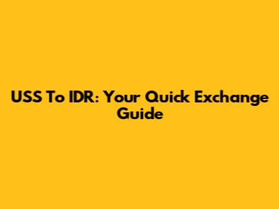 USS To IDR: Your Quick Exchange Guide