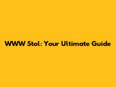 WWW Stol: Your Ultimate Guide